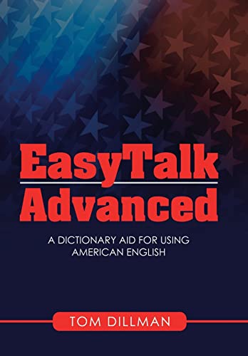 Imagen de archivo de Easytalk - Advanced: A Dictionary Aid for Using American English a la venta por Lucky's Textbooks