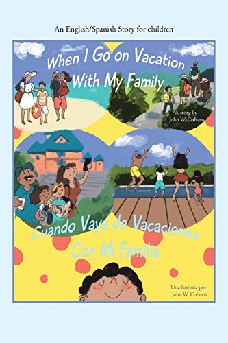 Beispielbild fr When I Go On Vacation With My Family / Cuando me voy de vacaciones con mi familia: An English/Spanish Story for children zum Verkauf von Lucky's Textbooks