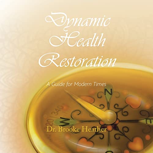 Imagen de archivo de Dynamic Health Restoration: A Guide for Modern Times a la venta por Lucky's Textbooks