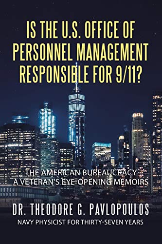 Stock image for Is the U.S. Office of Personnel Management Responsible for 9/11?: The American Bureaucracy for sale by Lucky's Textbooks