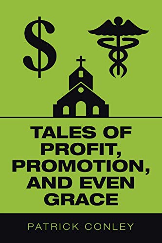 Stock image for Tales of Profit, Promotion, and Even Grace for sale by Lucky's Textbooks