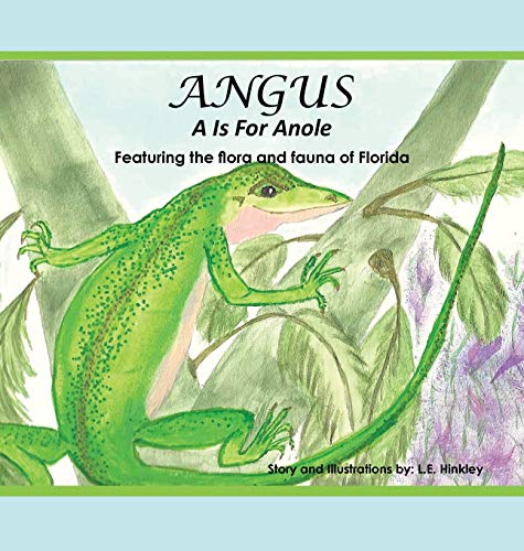 Imagen de archivo de Angus: A Is for Anole a la venta por Lucky's Textbooks