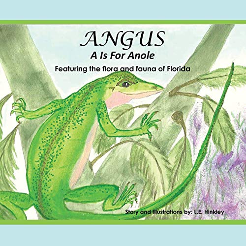 Imagen de archivo de Angus: A Is for Anole a la venta por Lucky's Textbooks
