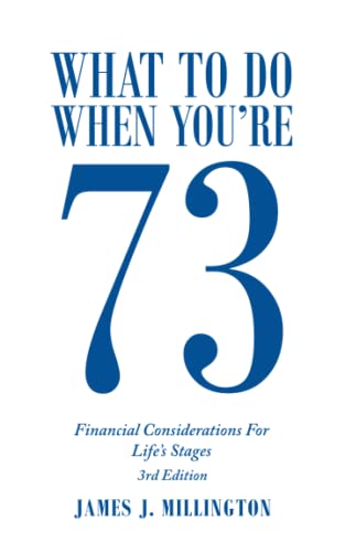 Beispielbild fr What to Do When You're 73: Financial Considerations for Life?s Stages zum Verkauf von Lucky's Textbooks