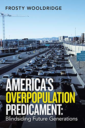 Beispielbild fr America's Overpopulation Predicament: Blindsiding Future Generations zum Verkauf von Book Deals