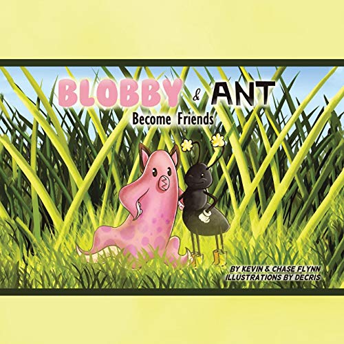 Stock image for Blobby & Ant: Become Friends for sale by Bookmonger.Ltd