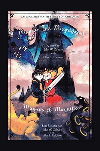 9781665522823: Magnus the Magnificent: An English/Spanish Story for Children