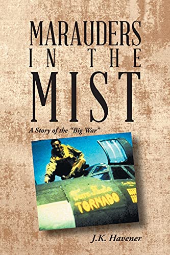 Imagen de archivo de Marauders in the Mist: A Story of the Big War a la venta por ThriftBooks-Atlanta