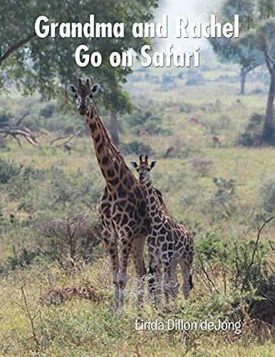 Beispielbild fr Grandma and Rachel Go on Safari zum Verkauf von Lucky's Textbooks