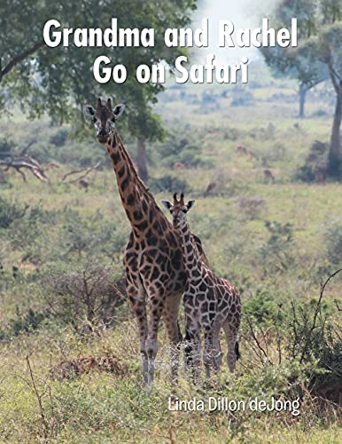 Stock image for Grandma and Rachel Go on Safari for sale by Big River Books