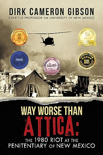 9781665533508: Way Worse Than Attica: the 1980 Riot at the Penitentiary of New Mexico