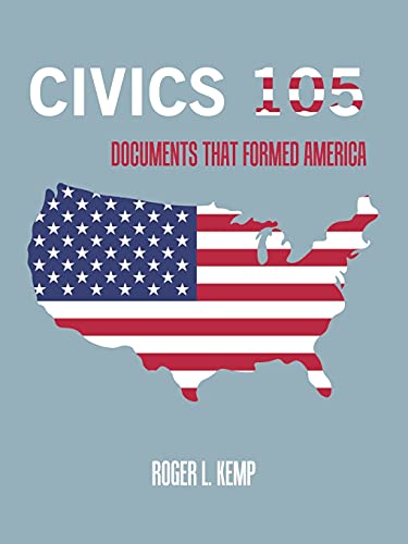 Stock image for Civics 105: Documents that Formed America for sale by Lucky's Textbooks