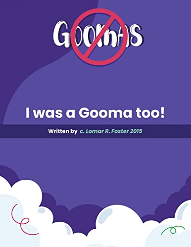 Stock image for Please Don't Do What the Goomas Do!: I Was a Gooma Too! for sale by ThriftBooks-Atlanta