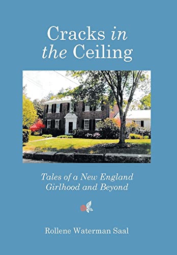 Stock image for Cracks in the Ceiling: Tales of a New England Girlhood and Beyond for sale by Lucky's Textbooks