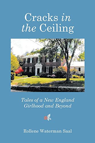 Stock image for Cracks in the Ceiling: Tales of a New England Girlhood and Beyond for sale by Ria Christie Collections