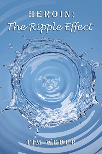 Stock image for Heroin: The Ripple Effect for sale by Better World Books