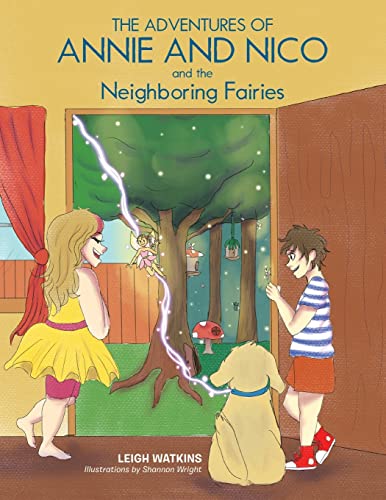 9781665543156: The Adventures of Annie and Nico and the Neighboring Fairies