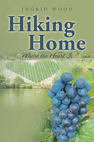 Stock image for Hiking Home: Where the Heart Is for sale by Lucky's Textbooks