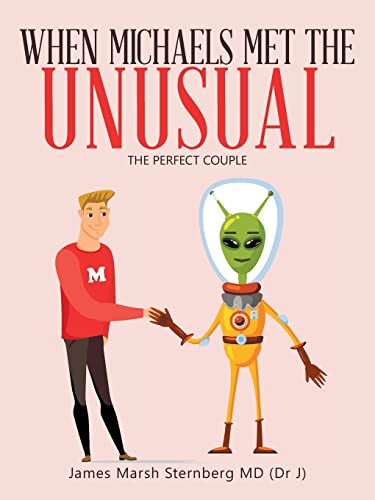 Stock image for When Michaels Met The Unusual: The Perfect Couple for sale by GF Books, Inc.