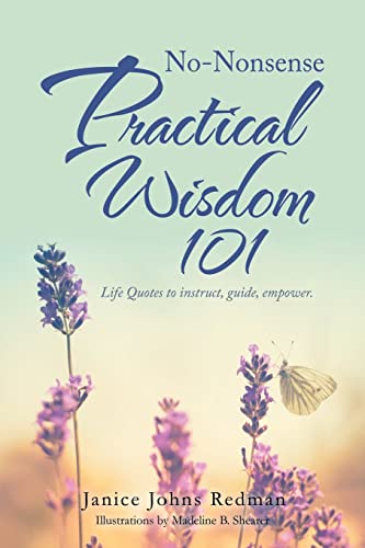 Stock image for No-Nonsense Practical Wisdom 101: Life Quotes to Instruct, Guide, Empower. for sale by ThriftBooks-Atlanta