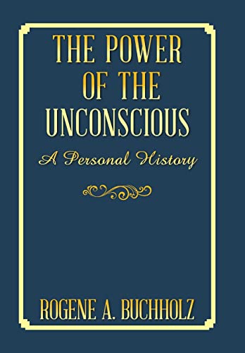 9781665563840: The Power of the Unconscious: A Personal History
