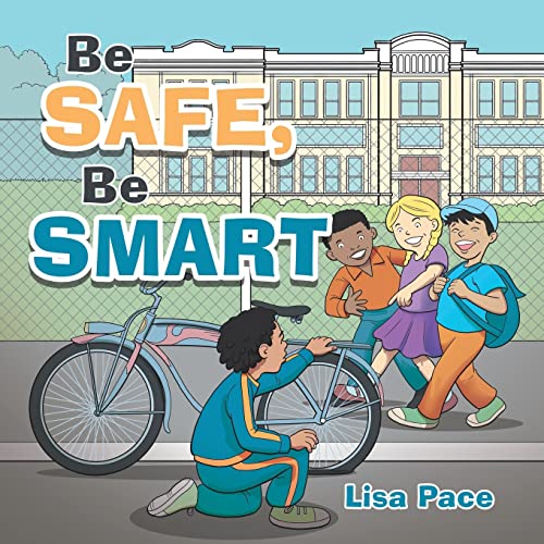 Beispielbild fr Be Safe, Be Smart zum Verkauf von ThriftBooks-Atlanta