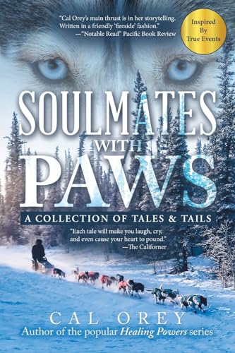 Imagen de archivo de SOULMATES WITH PAWS: A Collection of Tales & Tails a la venta por GF Books, Inc.