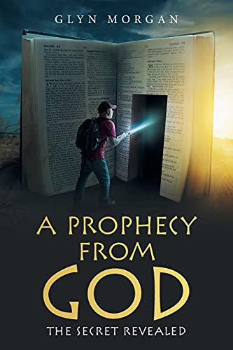 Stock image for A Prophecy from God: The Secret Revealed for sale by Lucky's Textbooks