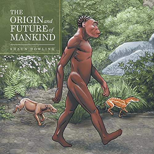 Stock image for The Origin and Future of Mankind for sale by Books From California