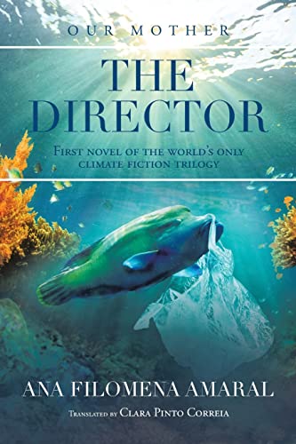 Imagen de archivo de The Director: First novel of the world's only climate fiction trilogy a la venta por Lucky's Textbooks