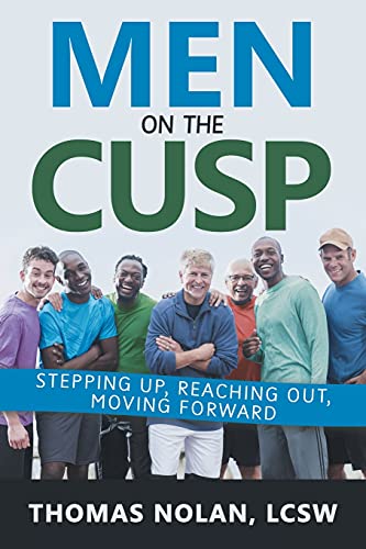 Stock image for Men On The Cusp: Stepping Up, Reaching Out, Moving Forward for sale by SecondSale