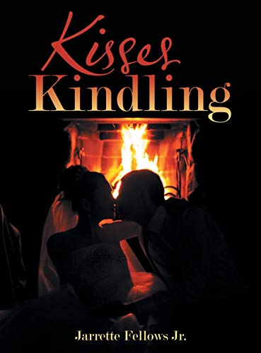 Imagen de archivo de Kisses Kindling a la venta por Ergodebooks