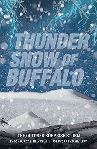 Imagen de archivo de Thunder Snow of Buffalo : The October Surprise Storm a la venta por GreatBookPrices