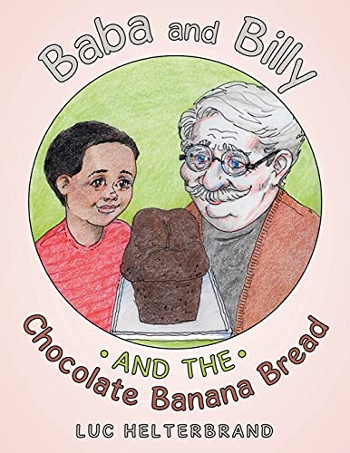 Stock image for Baba and Billy and the Chocolate Banana Bread for sale by Chiron Media