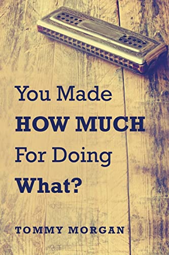 Beispielbild fr You Made How much For Doing What? zum Verkauf von SecondSale