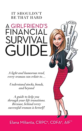 Stock image for A Girlfriendâ  s Financial Survival Guide: It Shouldnâ  t Be That Hard for sale by Hippo Books