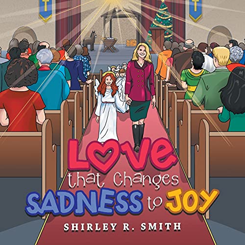 Imagen de archivo de Love That Changes Sadness to Joy a la venta por Lucky's Textbooks