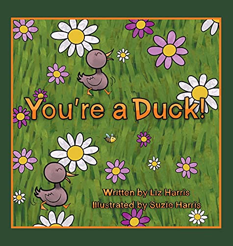 Stock image for Youre a Duck! for sale by Red's Corner LLC