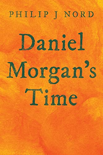 Stock image for Daniel Morgan?s Time for sale by Lucky's Textbooks