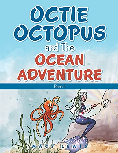 9781665712019: Octie Octopus and the Ocean Adventure: Book 1