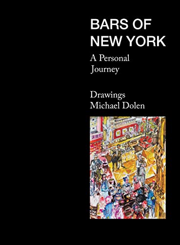 Stock image for Bars of New York: A Personal Journey for sale by BooksRun