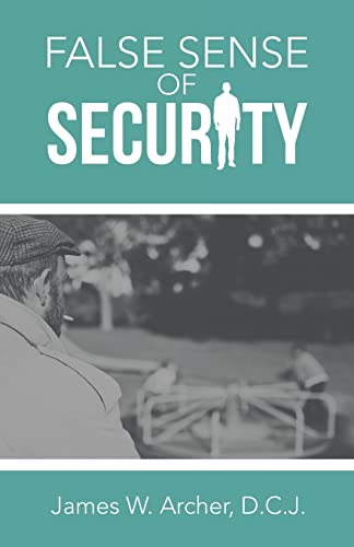 Beispielbild fr False Sense of Security zum Verkauf von Better World Books