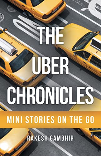 Imagen de archivo de The Uber Chronicles: Mini Stories on the Go a la venta por Lucky's Textbooks