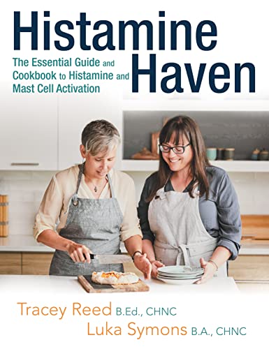 Beispielbild fr Histamine Haven The Essential Guide and Cookbook to Histamine and Mast Cell Activation zum Verkauf von Lakeside Books