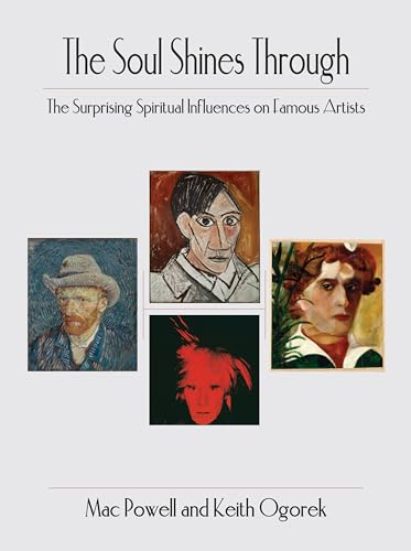 9781665729253: The Soul Shine Through: The Surprising Spiritual Influences on Famous Artists