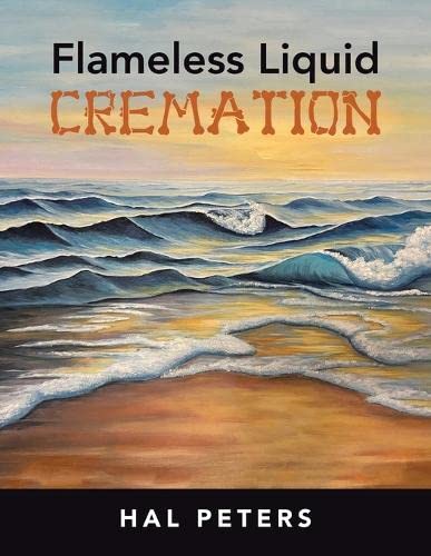 Beispielbild fr Flameless Liquid Cremation zum Verkauf von Books From California