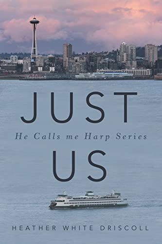 

Just Us: He Calls Me Harp Series (Paperback or Softback)