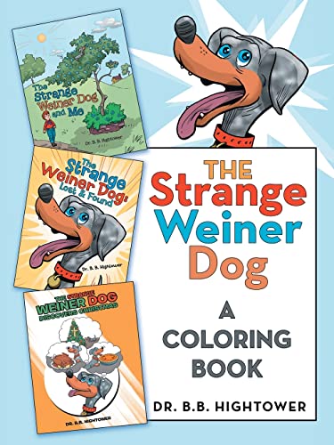 Imagen de archivo de The Strange Weiner Dog: A Coloring Book a la venta por Book Deals