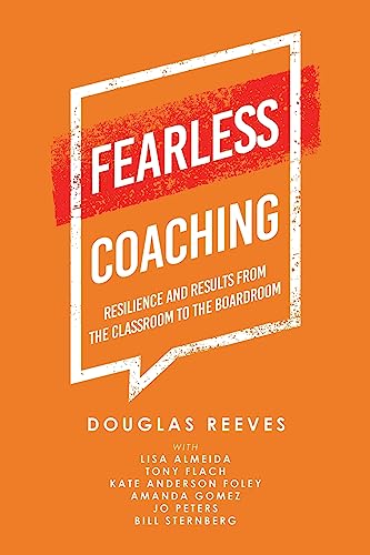 Beispielbild fr Fearless Coaching: Resilience and Results from the Classroom to the Boardroom zum Verkauf von Revaluation Books