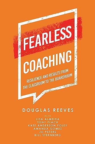 Stock image for Fearless Coaching: Resilience and Results from the Classroom to the Boardroom for sale by Revaluation Books